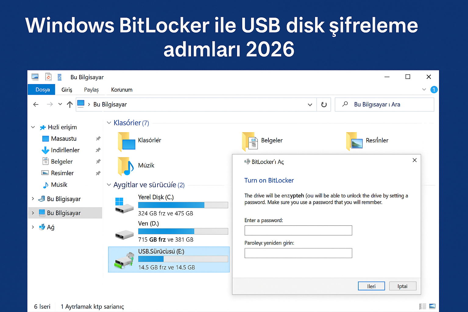 Windows BitLocker ile USB disk şifreleme adımları 2026